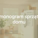 A clean and organized home with a cleaning schedule chart on the fridge, bright and cozy atmosphere, realistic.